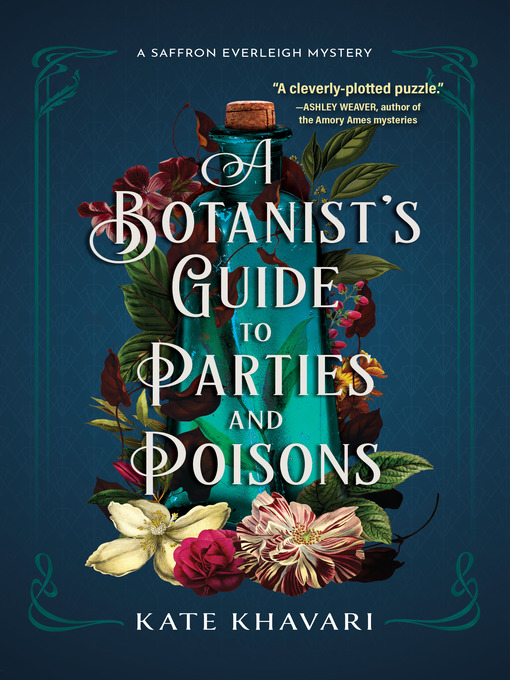 Title details for A Botanist's Guide to Parties and Poisons by Kate Khavari - Wait list